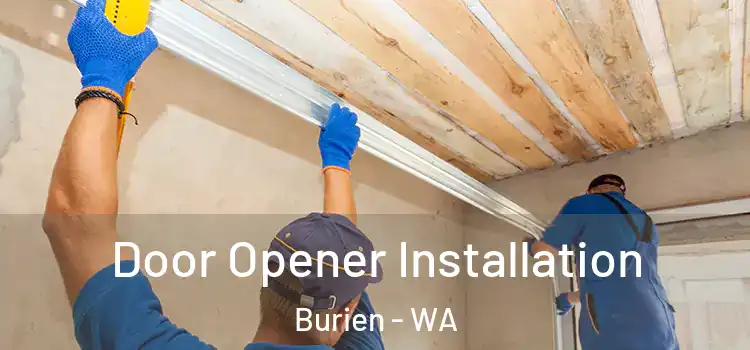  Door Opener Installation Burien - WA