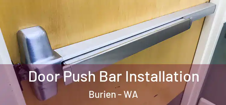 Door Push Bar Installation Burien - WA