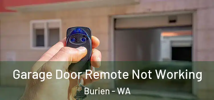 Garage Door Remote Not Working Burien - WA