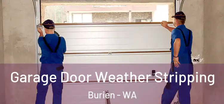  Garage Door Weather Stripping Burien - WA